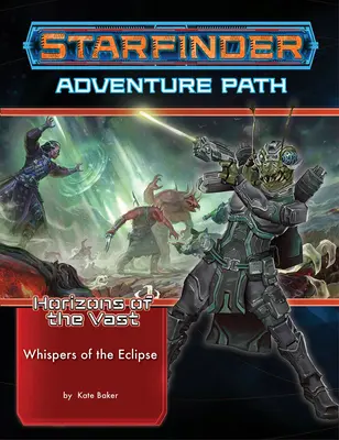 Dobrodružná cesta Starfinder: (Horizons of the Vast 3 z 6) - Starfinder Adventure Path: Whispers of the Eclipse (Horizons of the Vast 3 of 6)