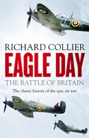 Deň orla - Bitka o Britániu - Eagle Day - The Battle of Britain