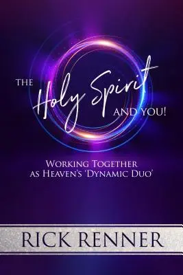 Duch Svätý a ty: Duch Svätý: Spolupráca ako nebeská „dynamická dvojica - The Holy Spirit and You: Working Together as Heaven's 'Dynamic Duo'