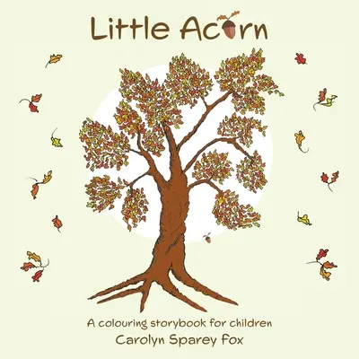 Malý žaluď - Little Acorn