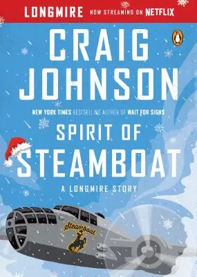 Spirit of Steamboat: Príbeh o Longmirovi - Spirit of Steamboat: A Longmire Story