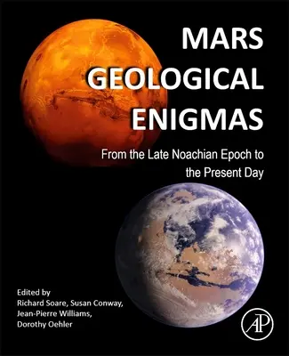 Geologické záhady Marsu: Od neskorej noachiánskej epochy po súčasnosť - Mars Geological Enigmas: From the Late Noachian Epoch to the Present Day