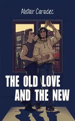 Stará a nová láska - The Old Love and the New