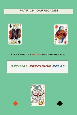 Optimálna presná štafeta: licitácia 21. storočia - Optimal Precision Relay: 21st Century Bidding