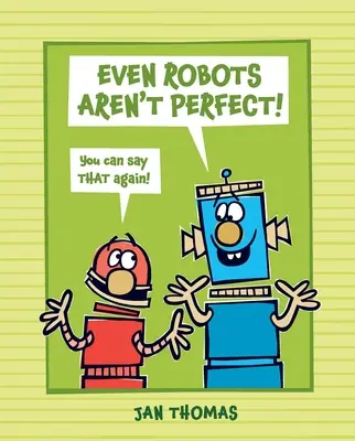Ani roboti nie sú dokonalí! - Even Robots Aren't Perfect!