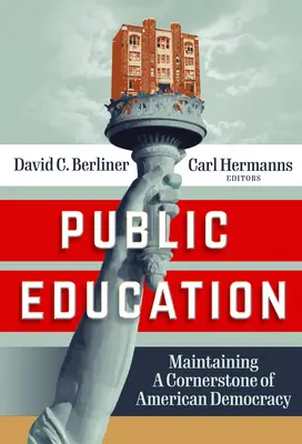 Verejné vzdelávanie: Obrana základného kameňa americkej demokracie - Public Education: Defending a Cornerstone of American Democracy