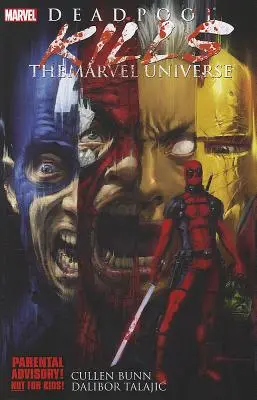 Deadpool zabíja vesmír Marvelu - Deadpool Kills The Marvel Universe