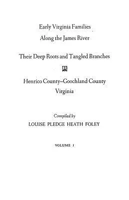 Rané virginské rodiny pozdĺž rieky James, zväzok I - Early Virginia Families Along the James River, Volume I