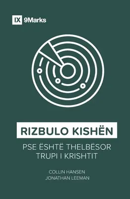 Rizbulo Kishn (Rediscover Church) (albánsky): Prečo je Kristovo telo nevyhnutné - Rizbulo Kishn (Rediscover Church) (Albanian): Why the Body of Christ Is Essential