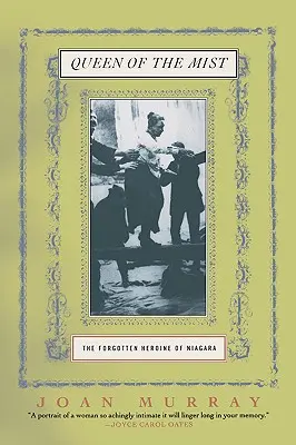 Kráľovná hmly: Zabudnutá hrdinka Niagary - Queen of the Mist: The Forgotten Heroine of Niagara