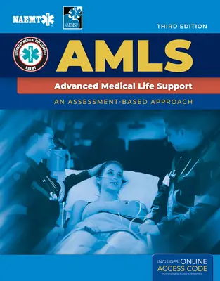 Amls: Advanced Medical Life Support: Pokročilá podpora lekárskeho života: Advanced Medical Life Support - Amls: Advanced Medical Life Support: Advanced Medical Life Support
