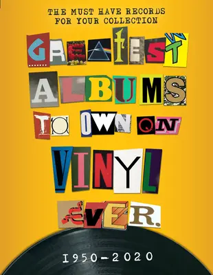 Najväčšie albumy, ktoré ste kedy vlastnili na vinyle 1950 - 2020 - Greatest Albums to Own on Vinyl Ever 1950 - 2020