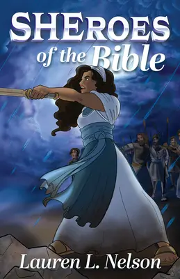 Biblickí šeróni - Sheroes of the Bible