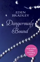 Nebezpečne zviazaný - Dangerously Bound