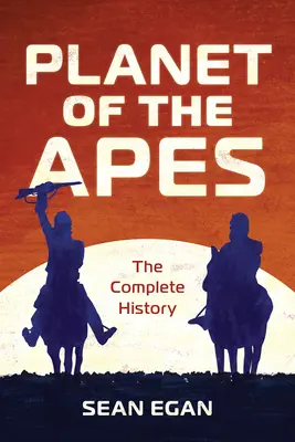 Planéta opíc: Kompletná história - Planet of the Apes: The Complete History