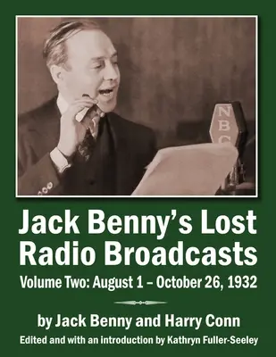 Stratené rozhlasové vysielania Jacka Bennyho, druhý diel: 1. august - 26. október 1932 - Jack Benny's Lost Radio Broadcasts Volume Two: August 1 - October 26, 1932
