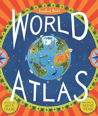 Barefoot Books World Atlas [With Map]