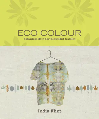 Ekofarba - Botanické farbivá pre krásne textílie - Eco Colour - Botanical dyes for beautiful textiles