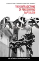 Rozpory kapitalizmu penzijných fondov - The Contradictions of Pension Fund Capitalism
