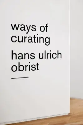 Spôsoby kurátorstva - Ways of Curating