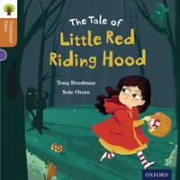 Oxford Reading Tree Tradičné rozprávky: Úroveň 8: Červená čiapočka - Oxford Reading Tree Traditional Tales: Level 8: Little Red Riding Hood