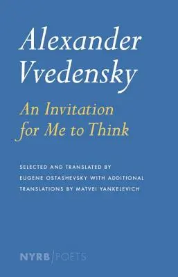 Alexander Vvedenský: Pozvánka pre mňa na premýšľanie - Alexander Vvedensky: An Invitation for Me to Think