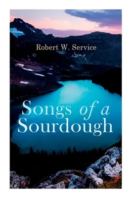Piesne kvásku - Songs of a Sourdough