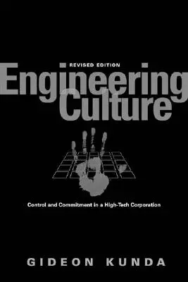 Inžinierska kultúra: Kontrola a angažovanosť v korporácii špičkových technológií - Engineering Culture: Control and Commitment in a High-Tech Corporation