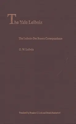 Korešpondencia Leibniz-Des Bosses - The Leibniz-Des Bosses Correspondence