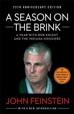 Sezóna na hrane: Rok s Bobom Knightom a tímom Indiana Hoosiers - A Season on the Brink: A Year with Bob Knight and the Indiana Hoosiers