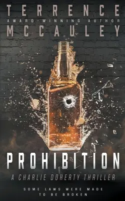 Prohibícia: Thriller Charlieho Dohertyho - Prohibition: A Charlie Doherty Thriller