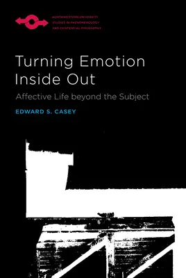 Obrátiť emócie naruby: Afektívny život mimo predmetu - Turning Emotion Inside Out: Affective Life Beyond the Subject