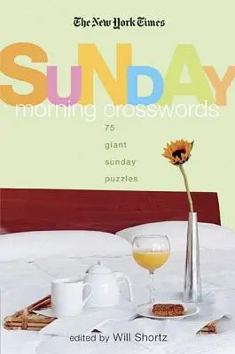 The New York Times Sunday Morning Crossword Puzzles: 75 obrovských nedeľných krížoviek - The New York Times Sunday Morning Crossword Puzzles: 75 Giant Sunday Puzzles