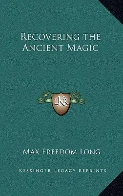 Obnovenie starodávnej mágie - Recovering the Ancient Magic
