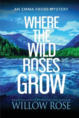 Kde rastú divé ruže - Where the Wild Roses Grow