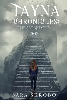 Tayna Chronicles (Kronika Tayny): Tajné mesto - Tayna Chronicles: The Secret City