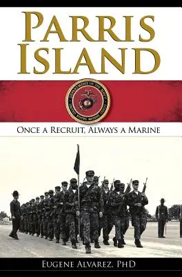 Parris Island: Raz regrút, vždy mariňák - Parris Island: Once a Recruitlways a Marine