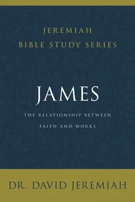 Jakub: Vydanie knihy o Božom učení, ktorá je súčasťou knihy Jakub: Vzťah medzi vierou a skutkami - James: The Relationship Between Faith and Works