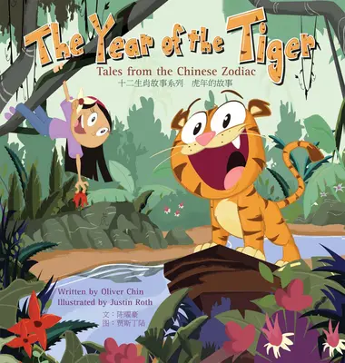 Rok tigra: Príbehy z čínskeho zverokruhu: Tiger: Príbehy čínskeho zverokruhu - The Year of the Tiger: Tales from the Chinese Zodiac
