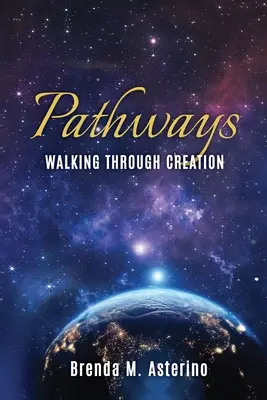 Cesty: Kráčanie cez stvorenie - Pathways: Walking Through Creation