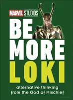 Marvel Studios Buď viac Loki - Alternatívne myslenie boha neplechy - Marvel Studios Be More Loki - Alternative Thinking From the God of Mischief