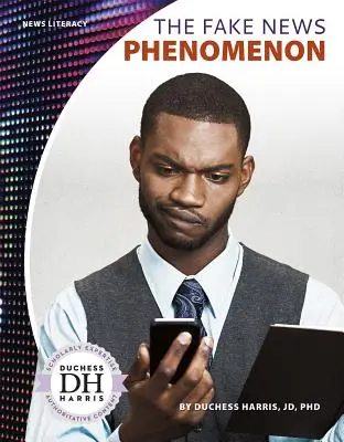 Fenomén falošných správ - The Fake News Phenomenon