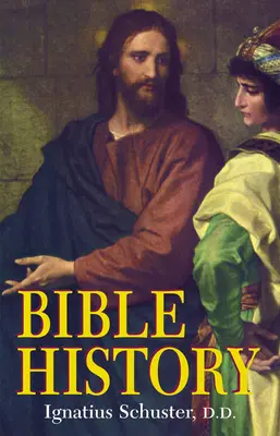 Biblické dejiny: Starého a Nového zákona - Bible History: Of the Old and New Testaments