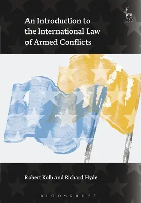 Úvod do medzinárodného práva ozbrojených konfliktov - An Introduction to the International Law of Armed Conflicts