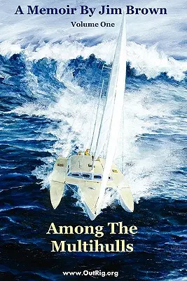 Medzi viacnásobnými trupmi: Prvý zväzok - Among The Multihulls: Volume One