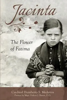 Jacinta: Kvet z Fatimy - Jacinta: The Flower of Fatima