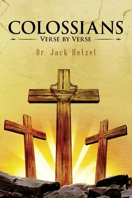 Kolosanom: Verš po verši - Colossians: Verse by Verse