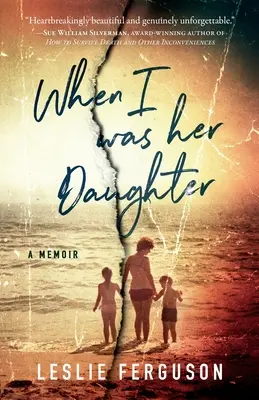 Keď som bola jej dcérou - When I Was Her Daughter