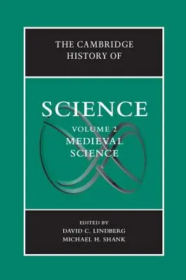 The Cambridge History of Science (Cambridgeské dejiny vedy): Stredoveká veda: 2. zväzok - The Cambridge History of Science: Volume 2, Medieval Science
