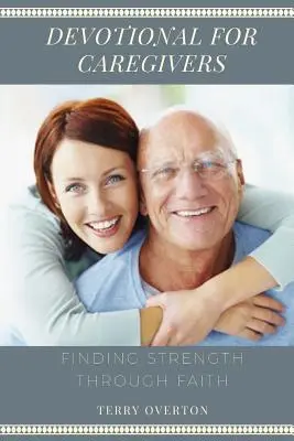 Zasvätenie pre opatrovateľov: Nájsť silu prostredníctvom viery - Devotional for Caregivers: Finding Strength Through Faith